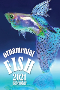 Ornamental Fish 2021 Calendar