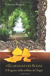 I Guardiani dei Sogni Il Ragazzo della soffitta dei Sogni