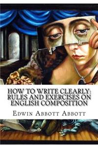 How to Write Clearly