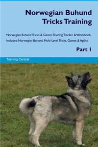 Norwegian Buhund Tricks Training Norwegian Buhund Tricks & Games Training Tracker & Workbook. Includes