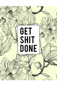 Get Shit Done