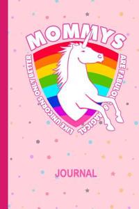 Mommys Are Fabulous & Magical Like Unicorns Only Better Journal: Cute Draw & Write Unicorn Doodle Book Secret Diary for Girls: Travel Journaling with Wide Ruled Lined Paper for Drawing & Writing: 6 X 9 Daily Story