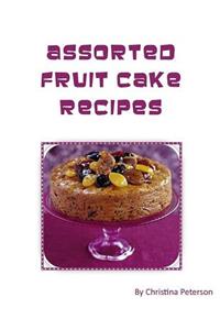 Assorted Fruit Cake Recipes