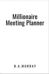 Millionaire Meeting Planner