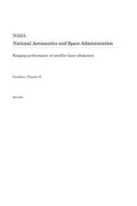 Ranging Performance of Satellite Laser Altimeters