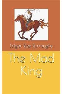 The Mad King