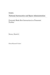 Unsteady Blade Row Interaction in a Transonic Turbine