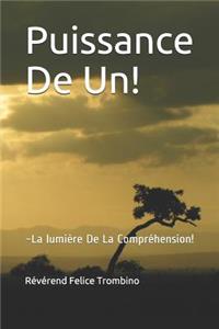 Puissance de Un!