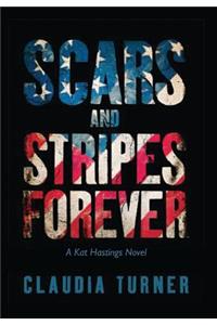 Scars and Stripes Forever