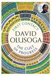 Civilisations: First Contact / The Cult of Progress