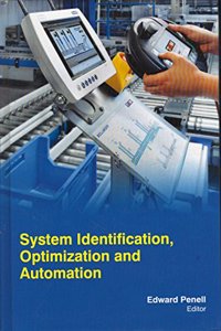 SYSTEM IDENTIFICATION, OPTIMIZATION AND AUTOMATION
