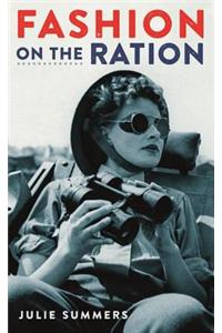Fashion on the Ration