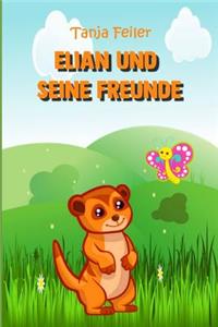 Elian und seine Freunde