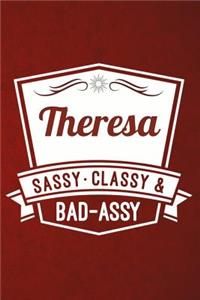 Theresa - Sassy, Classy & Bad-Assy