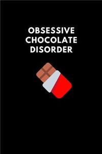 Obsessive Chocolate Disorder