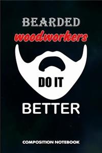 Bearded Woodworkers Do It Better