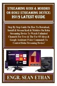 Streaming Kodi & Mobdro on Roku Streaming Device