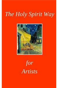 The Holy Spirit Way For Artists