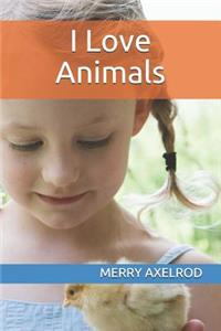 I Love Animals