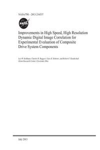 Improvements in High Speed, High Resolution Dynamic Digital Image Correlation for Experimental Evaluation of Composite Drive System Components