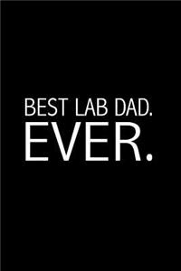 Best Lab Dad Ever