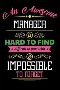 An Awesome Manager Is Hard to Find Difficult to Part with & Impossible to Forget