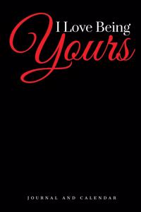 I Love Being Yours