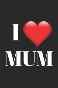 I Love Mum