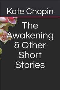 The Awakening & Other Short Stories