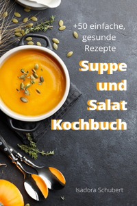 Suppe und Salat Kochbuch