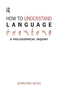 How to Understand Language