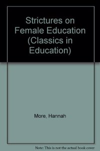 Strictures on Female Education