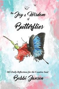 Joy & Wisdom Of Butterflies