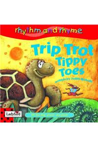 Trip Trot Tippy Toes