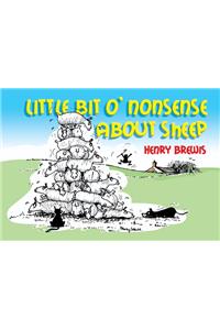 Little Bit O'nonsense About Sheep