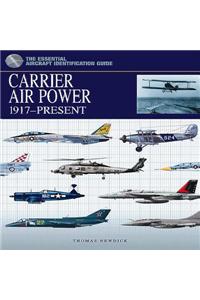 Carrier Aircraft 1917-Present