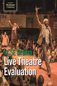 GCSE Drama: Live Theatre Evaluation