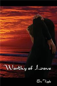 Worthy of Love