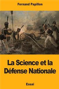 La Science et la Défense Nationale