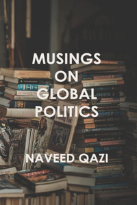 Musings On Global Politics