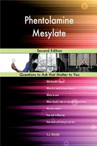 Phentolamine Mesylate; Second Edition