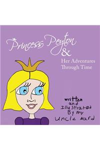 Princess Peyton & Her Adventures Through Time