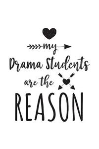 My Drama Students Are The Reason