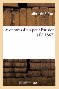 Aventures d'Un Petit Parisien