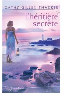 L'Heritiere Secrete