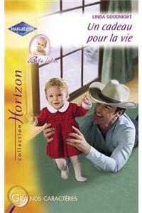 Un Cadeau Pour La Vie (Harlequin Horizon)