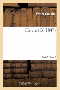 Oeuvre. Série 3. Tome 2