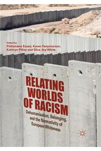 Relating Worlds of Racism