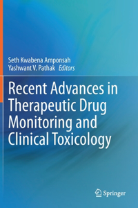 Recent Advances in Therapeutic Drug Monitoring and Clinical Toxicology