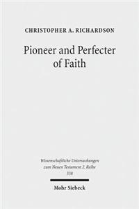 Pioneer and Perfecter of Faith